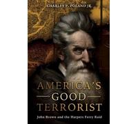 Charles P Poland America's Good Terrorist (Tascabile)