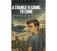 Charles P Vaughn A Change is Going to Come (Tascabile)