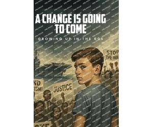 Charles P Vaughn A Change is Going to Come (Tascabile)