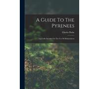 Charles Packe Guide To The Pyrenees (Tascabile)