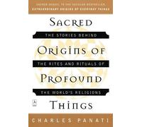 Charles Panati Sacred Origins of Profound Things (Tascabile) Compass