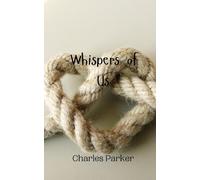 Charles Parker Whispers of Us (Tascabile)