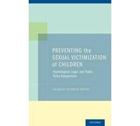Charles Patrick E Preventing the Sexual Victimization of Chil (Copertina rigida)