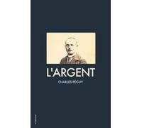 Charles Péguy L'Argent (Copertina rigida)