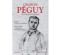 Charles Péguy: Mystique et politique