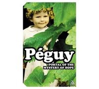 Charles Peguy The Portal of the Mystery of Hope (Tascabile) Continuum Impacts