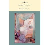Charles Perraul Perrault's Fairy Tales Illustrated by Honor C. Apple (Tascabile)