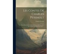 Charles Perrault Les Contes De Charles Perrault (Copertina rigida)