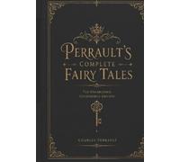 Charles Perrault Perrault's Complete Fairy Tales (Tascabile)