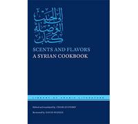 Charles Perry Scents and Flavors (Copertina rigida) Library of Arabic Literature