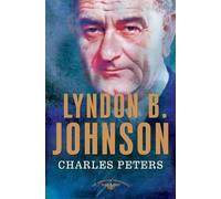 Charles Peters Lyndon B. Johnson (Copertina rigida)