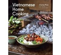 Charles Phan Vietnamese Home Cooking (Copertina rigida)