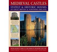 Charles Phillip Medieval Castles, Stately and Historic Houses of Gre (Tascabile)