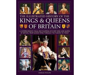 Charles Phillips Phil Kings and Queens of Britain, Illustrat (Copertina rigida)