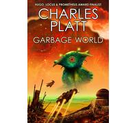 Charles Platt Garbage World (Tascabile) Charles Platt Science Fiction Library