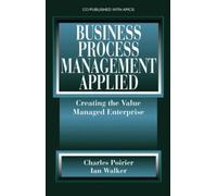 Charles Poirier Ian W. Walk Business Process Management Appli (Copertina rigida)