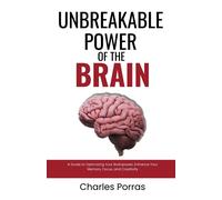 Charles Porras Unbreakable Power of the Brain (Tascabile)