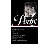 Charles Portis Charles Portis: Collected Works (LOA #369) (Copertina rigida)