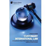 Charles Quince Customary International Law (Copertina rigida)