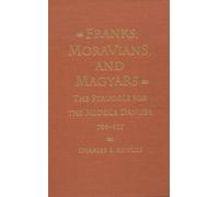 Charles R. Bowlus Franks, Moravians, and Magyars (Copertina rigida)