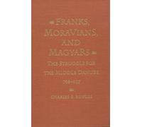 Charles R. Bowlus Franks, Moravians, and Magyars (Copertina rigida)