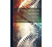 Charles R Box Post-Mortem Manual (Tascabile)