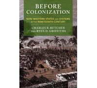 Charles R. Butcher Ryan D. Griffiths Before Colonization (Tascabile)