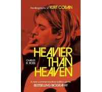 Charles R. Cross Heavier Than Heaven (Tascabile)