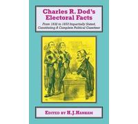 Charles R. Dod Charles R. Dod’s Electoral Facts (Copertina rigida)