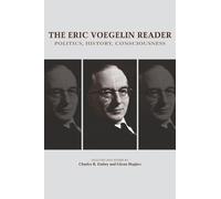 Charles R. Embry Glenn Hughes The Eric Voegelin Reader (Tascabile)