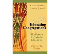 Charles R. Foster Educating Congregations (Tascabile)
