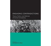 Charles R. Hale Engaging Contradictions (Tascabile)