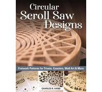 Charles R. Hand Circular Scroll Saw Designs (Tascabile)