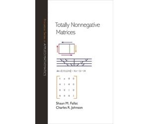 Charles R. Johnson Shaun M. Fallat Totally Nonnegative Matrices (Tascabile)