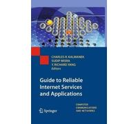 Charles R. Kalm Guide to Reliable Internet Services and Appli (Copertina rigida)