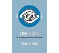Charles R. Kelley Life Force (Tascabile)