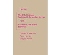 Charles R McClu Linking the U.S. National Technical Informati (Copertina rigida)