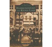 Charles R. Mitchell Hammondsport and Keuka Lake (Tascabile) Images of America