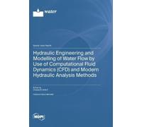 Charles R Ortlo Hydraulic Engineering and Modelling of Water (Copertina rigida)