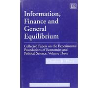 Charles R. Plott Information, Finance and General Equilibrium (Copertina rigida)