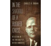 Charles R Ringma In the Shadow of a Rugged Cross (Tascabile)