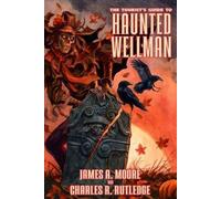 Charles R Rutledge James A Moo The Tourist's Guide to Haunted Wellm (Tascabile)