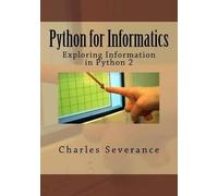 Charles R Severance Python for Informatics (Tascabile)