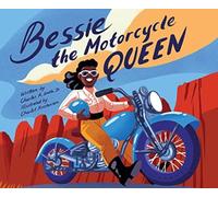 Charles R Smith Jr Bessie the Motorcycle Queen (Copertina rigida)
