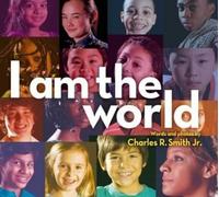 Charles R. Smith Jr. I Am the World (Copertina rigida)