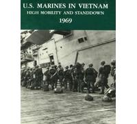 Charles R Smith U.S. Marines in Vietnam High Mobility and Stand Down (Tascabile)