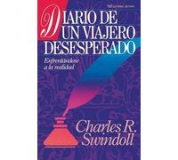 Charles R Swind Diario de un Viajero Desesperado = Living on the Rag (Tascabile)