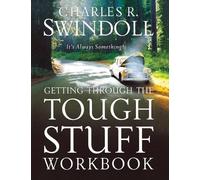 Charles R. Swindoll Getting Through the Tough Stuff Workbook (Tascabile)