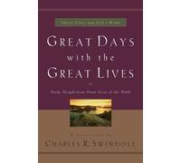 Charles R. Swindoll Great Days with the Great Lives (Tascabile) Great Lives