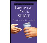 Charles R. Swindoll Improving Your Serve (Tascabile)